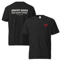 Front and back view of black ApathySaves garment-dyed heavyweight t-shirt with red AS logo and back statement print
