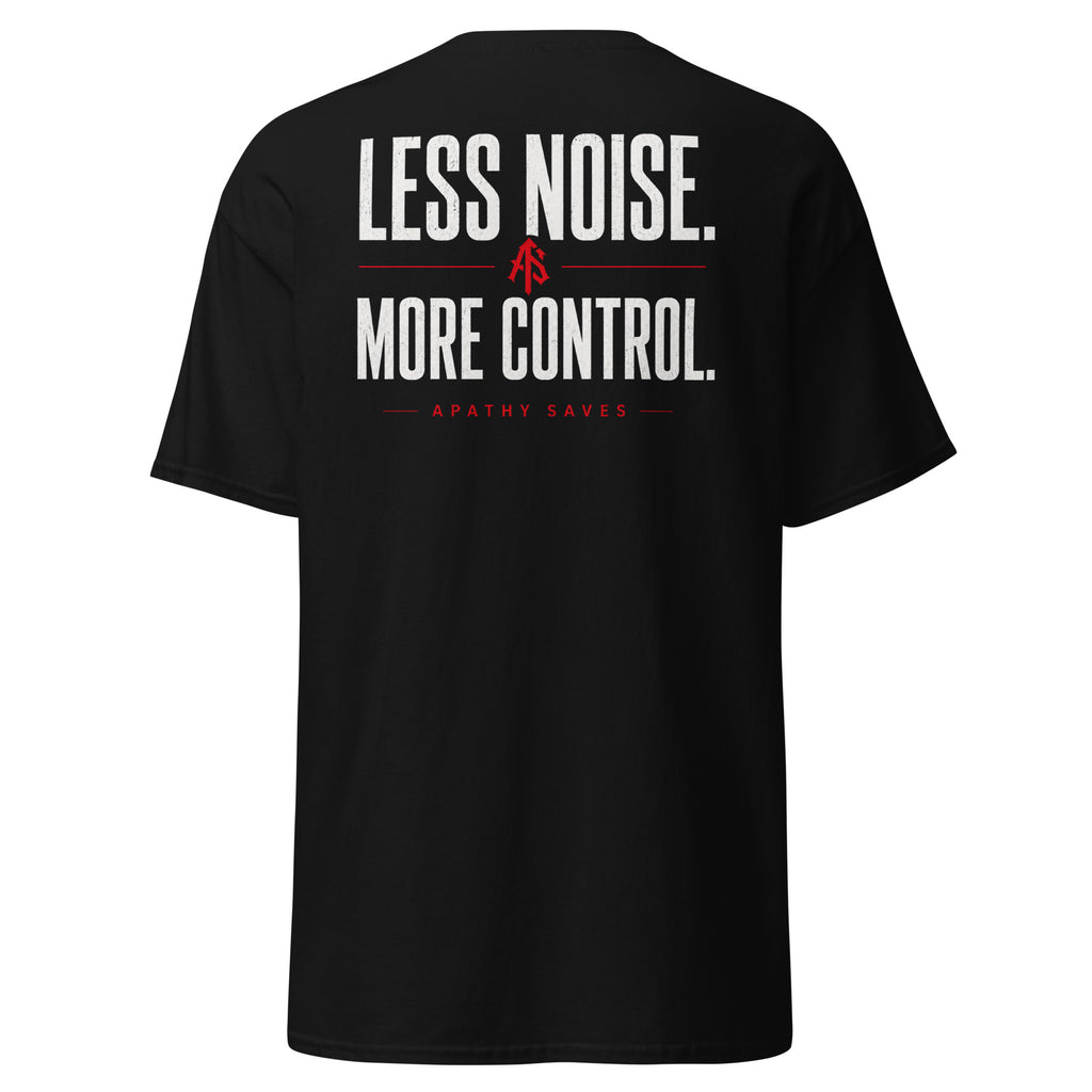 Less Noise More Control Tee – Back Flat Mockup – Distressed Print – ApathySaves