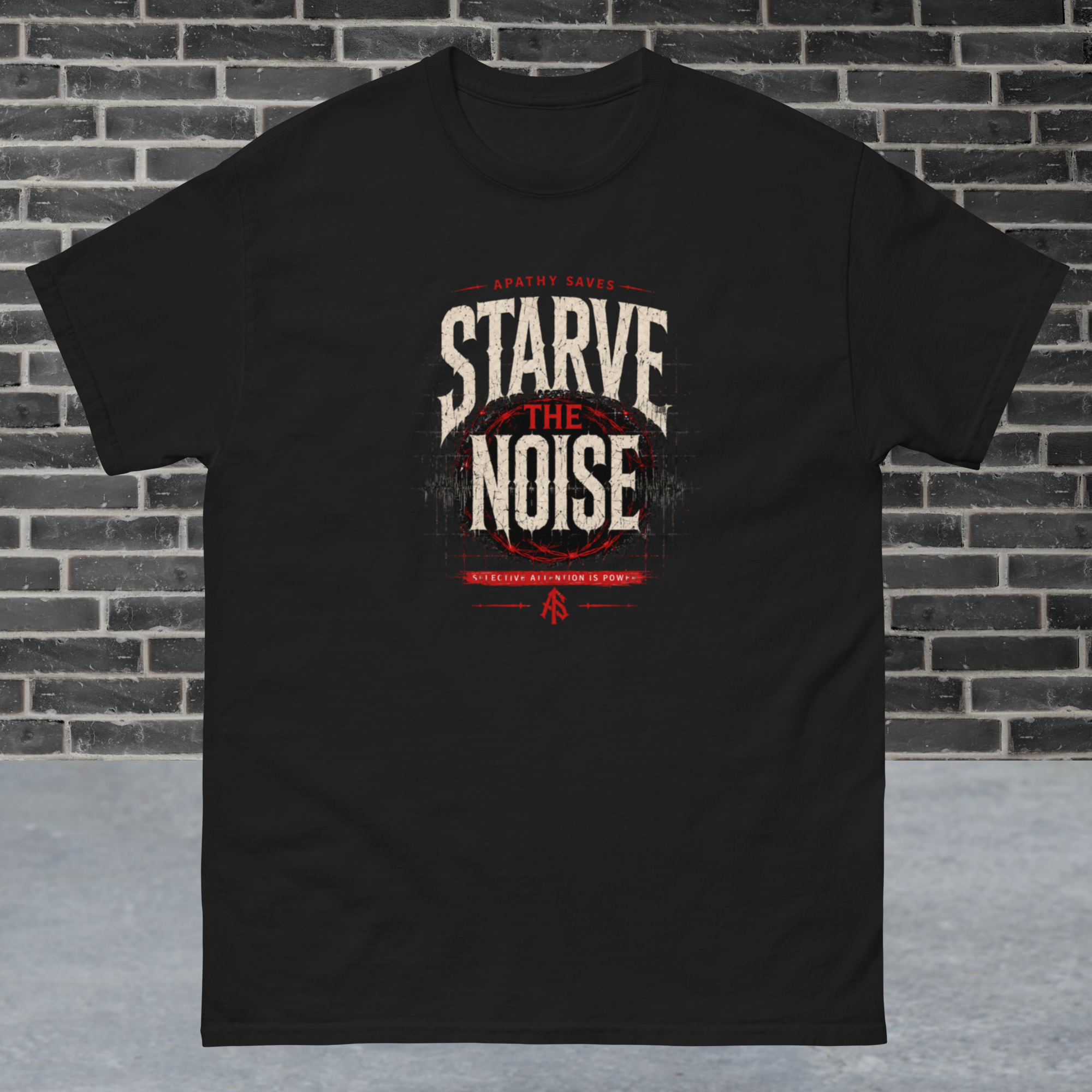 ApathySaves Starve The Noise graphic tee — selective attention is power streetwear design