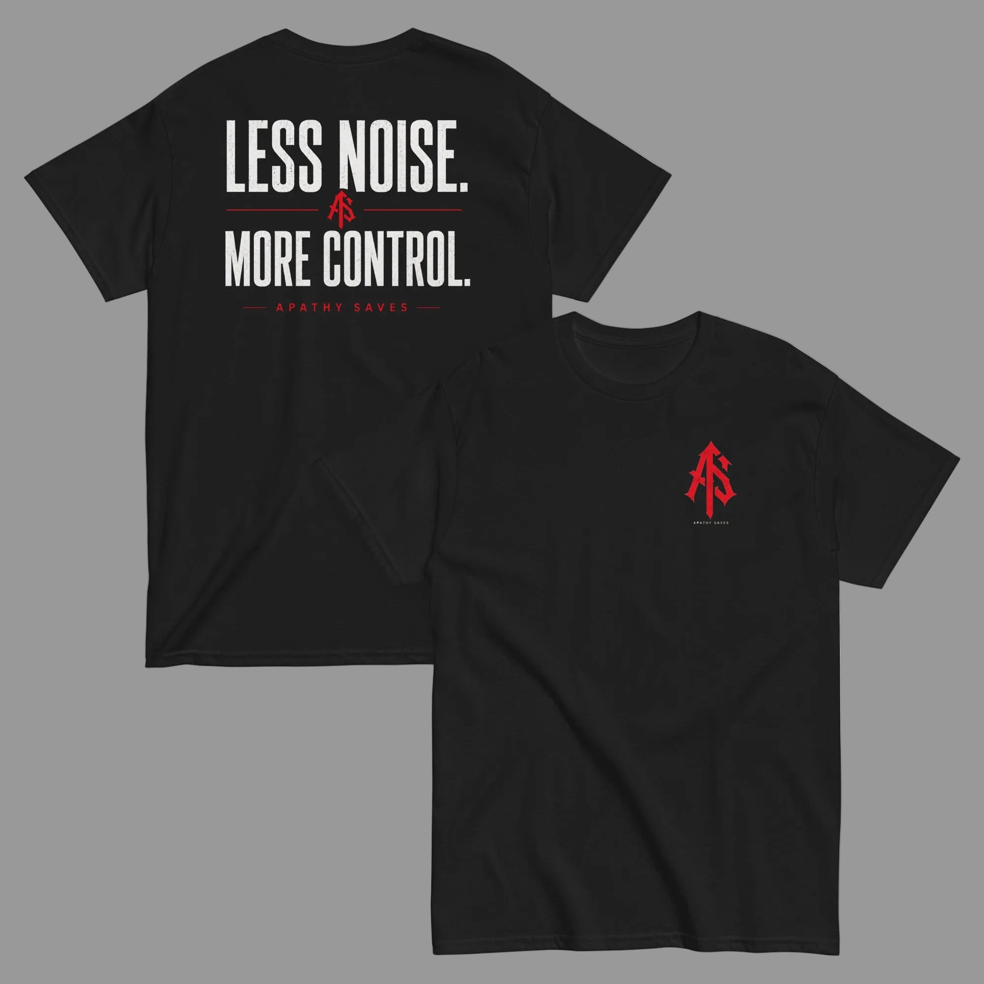 Less Noise More Control Tee – Front and Back Flat Mockup – ApathySavesProduct mockup